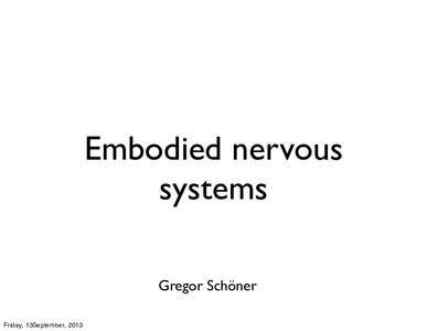 Embodied nervous systems Gregor Schöner Friday, 13September, 2013  Braitenberg vehicles