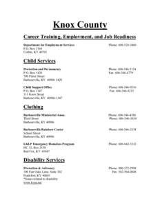 Knox County Career Training, Employment, and Job Readiness Department for Employment Services P.O. Box 1368 Corbin, KY 40701