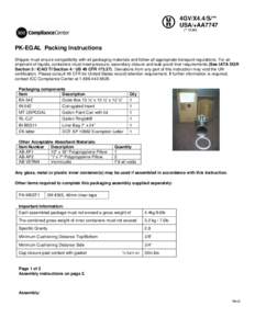 4GV/X4.4/S/** USA/+AA7747 (** DOM) PK-EGAL Packing Instructions Shipper must ensure compatibility with all packaging materials and follow all appropriate transport regulations. For air