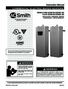 Instruction Manual  COMMERCIAL ELECTRIC WATER HEATERS MODELS DRE[removed]SERIES 100 & DVE[removed]SERIES 100 INSTALLATION - OPERATION - SERVICE