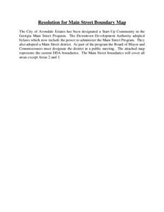 Resolution for Main Street Boundary Map The City of Avondale Estates has been designated a Start-Up Community in the Georgia Main Street Program. The Downtown Development Authority adopted bylaws which now include the po