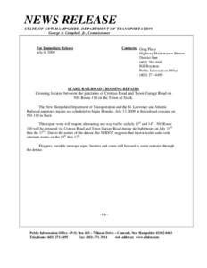 NEWS RELEASE STATE OF NEW HAMPSHIRE, DEPARTMENT OF TRANSPORTATION George N. Campbell, Jr., Commissioner Contacts: Greg Placy Highway Maintenance Bureau