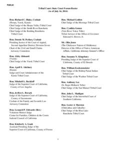 PUBLIC  Tribal Court–State Court Forum Roster (As of July 16, [removed]Hon. Richard C. Blake, Cochair