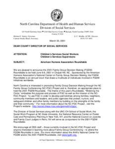 North Carolina Department of Health and Human Services Division of Social Services 325 North Salisbury Street • 2410 Mail Service Center • Raleigh, North Carolina[removed]Courier # 2410 Michael F. Easley, Governor