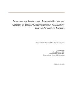 SEA-LEVEL RISE IMPACTS AND FLOODING RISKS IN THE CONTEXT OF SOCIAL VULNERABILITY: AN ASSESSMENT FOR THE CITY OF LOS ANGELES Prepared for the Mayor’s Office, City of Los Angeles