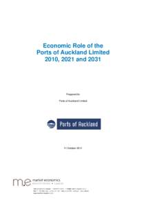 Economic Role of the Ports of Auckland Limited 2010, 2021 and 2031 Prepared for Ports of Auckland Limited