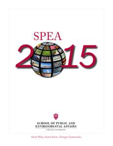 SPEA[removed]SCHOOL OF PUBLIC AND ENVIRONMENTAL AFFAIRS INDIANA UNI V ERSI T Y