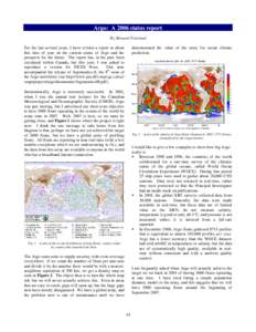 Argo: A 2006 status report By Howard Freeland demonstrated the value of the array for ocean climate prediction.  For the last several years, I have written a report at about