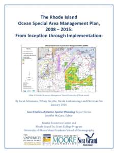 The Rhode Island Ocean Special Area Managemetn Plan, : From Inception through Implementation