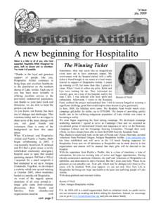 1st issue July, 2009 A new beginning for Hospitalito Below is a letter to all of you, who have supported Hospitalito Atitlán throughout the