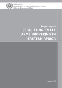 United Nations Regional Centre for Peace and Disarmament in Africa Office for Disarmament Affairs Project report