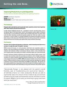 Getting the Job Done. Improving Productivity in Land Acquisition Scorpion Delivers Standard-Setting Static and Lightning Protection SEGMENT: Land Seismic Acquisition REGION: Kansas, USA TECHNOLOGIES: Scorpion® Cable-bas