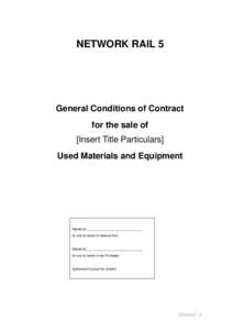 NETWORK RAIL 5  General Conditions of Contract for the sale of [Insert Title Particulars] Used Materials and Equipment