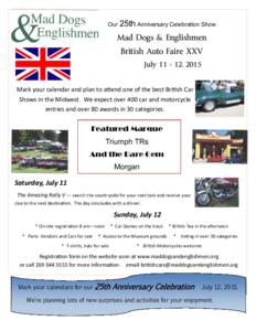 Our 25th Anniversary Celebration Show  Mad Dogs & Englishmen British Auto Faire XXV July, 2015