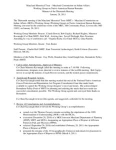 Maryland Historical Trust – Maryland Commission on Indian Affairs Working Group on Native American Human Remains Minutes of the Thirteenth Meeting January 28, 2011 The Thirteenth meeting of the Maryland Historical Trus