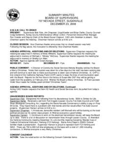 SUMMARY MINUTES BOARD OF SUPERVISORS 707 NEVADA STREET, SUSANVILLE DECEMBER 23, 2008 9:32 A.M. CALL TO ORDER PRESENT: Supervisors Bob Pyle, Jim Chapman, Lloyd Keefer and Brian Dahle; County Counsel