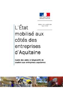 L’État mobilisé aux côtés des entreprises d’Aquitaine Guide des aides et dispositifs de