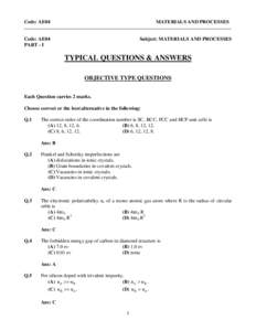 Code: AE04  MATERIALS AND PROCESSES Code: AE04 PART - I