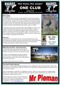 ‘One Vision, One Jumper’  ONE CLUB NEWSLETTER In Season - Issue 16 - Wednesday 10th July 2013