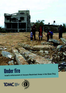 Under fire  icted Israel’s enforcement of Access Restr  Areas in the Gaza Strip