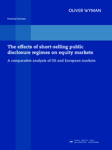 Financial Services  The effects of short-selling public disclosure regimes on equity markets A comparative analysis of US and European markets