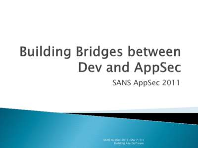 Building Bridges between Dev and AppSec