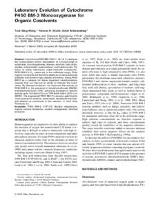 Laboratory Evolution of Cytochrome P450 BM-3 Monooxygenase for Organic Cosolvents Tuck Seng Wong,* Frances H. Arnold, Ulrich Schwaneberg* Division of Chemistry and Chemical Engineering[removed], California Institute of Tec