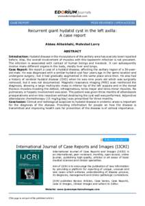 www.edoriumjournals.com  Case report	PEER REVIEWED | OPEN ACCESS Recurrent giant hydatid cyst in the left axilla: A case report