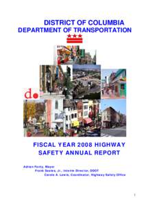 DISTRICT OF COLUMBIA DEPARTMENT OF TRANSPORTATION FISCAL YEAR 2008 HIGHWAY   SAFETY ANNUAL REPORT