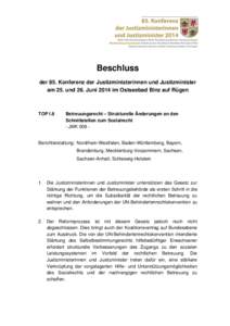 Beschluss der 85. Konferenz der Justizministerinnen und Justizminister am 25. und 26. Juni 2014 im Ostseebad Binz auf Rügen TOP I.8