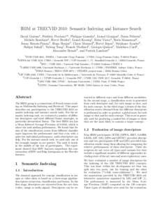 IRIM at TRECVID 2010: Semantic Indexing and Instance Search David Gorisse1 , Fr´ed´eric Precioso1,8 , Philippe Gosselin1 , Lionel Granjon2 , Denis Pellerin2 , Mich`ele Rombaut2 , Herv´e Bredin3 , Lionel Koenig3 , R´e