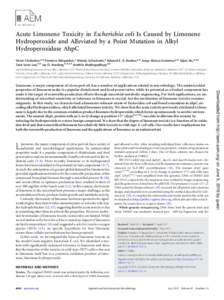 Acute Limonene Toxicity in Escherichia coli Is Caused by Limonene Hydroperoxide and Alleviated by a Point Mutation in Alkyl Hydroperoxidase AhpC Victor Chubukov,a,b Florence Mingardon,c Wendy Schackwitz,d Edward E. K. Ba