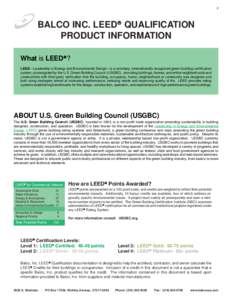 2  BALCO INC. LEED QUALIFICATION PRODUCT INFORMATION What is LEED? LEED—Leadership in Energy and Environmental Design—is a voluntary, internationally recognized green building certification