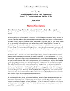 Conference Report on Milwaukee Workshop  Workshop Title: Climate Change and the Great Lakes Water Ecology: What Are the Potential Impacts, and What Can We Do? June 15, 2001