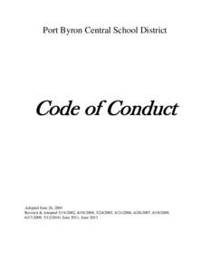 Port Byron Central School District  Code of Conduct Adopted June 26, 2001 Revised & Adopted[removed], [removed], [removed], [removed], [removed], [removed],