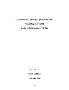 Louisiana State University Agricultural Center Annual Report, FY 2001 October 1, 2000-September 30, 2001 Submitted to USDA-CSREES