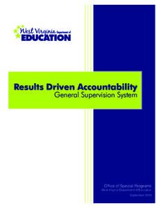 Results Driven Accountability General Supervision System Office of Special Programs  West Virginia Department of Education
