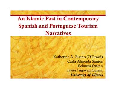 Reimagining the Islamic Past?: A Discourse Analysis of Spanish and Portuguese Tourism