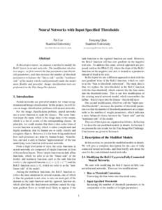 Neural Networks with Input Specified Thresholds Fei Liu Stanford University Junyang Qian Stanford University