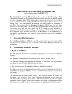 CEGBPI/BANK[removed]Report from the Expert Group Meeting of 10 September 2014 on contribution under the BRRD/SRM The Commission’s services (CS) introduced the Agenda for the 8th meeting. They clarified that comments a