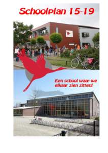 Inhoudsopgave SchoolplanA-gedeelte schoolplan Kraanvogel (dynamisch deel) 1  Inleiding