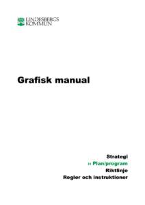 Grafisk manual antagen av kommunfullmäktige 2012