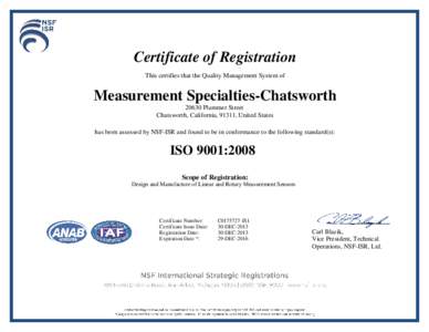 Certificate of Registration This certifies that the Quality Management System of Measurement Specialties-Chatsworth[removed]Plummer Street Chatsworth, California, 91311, United States
