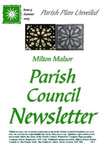 Whilst we take care to ensure statements made in the Parish Council Newsletter are accurate, we can take no responsibility for errors that may occur. Opinions expressed may not necessarily reflect the views of the Parish