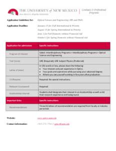 Application Guidelines for:  Optical Science and Engineering (MS and PhD) Application Deadline: