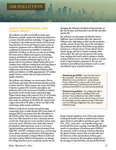 AIR POLLUTION  HEALTH, ENVIRONMENTAL, and climate IMPACTS Air pollution can affect our health in many ways. Numerous scientific studies have linked air pollution to