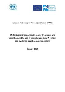 European Partnership for Action Against Cancer (EPAAC)  D9: Reducing inequalities in cancer treatment and care through the use of clinical guidelines: A review and evidence-based recommendations