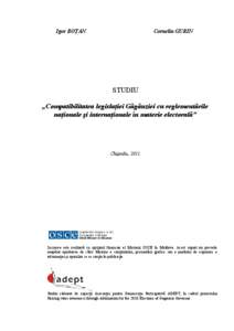 Igor BOŢAN  Corneliu GURIN STUDIU „Compatibilitatea legislaţiei Găgăuziei cu reglementările