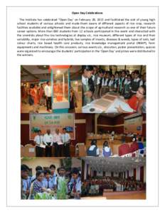 Open Day Celebrations The Institute has celebrated “Open Day’ on February 28, 2015 and facilitated the visit of young high school students of various schools and made them aware of different aspects of rice crop, res