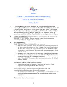 Minutes NASHVILLE METROPOLITAN TRANSIT AUTHORITY BOARD OF DIRECTORS MEETING October 23, 2014 I.